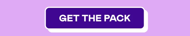 GET THE PACK