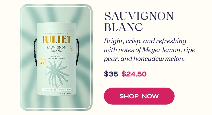 Sauvignon Blanc | Bright, crisp, and refreshing with notes of Meyer lemon, ripe pear, and honeydew melon. | SHOP NOW