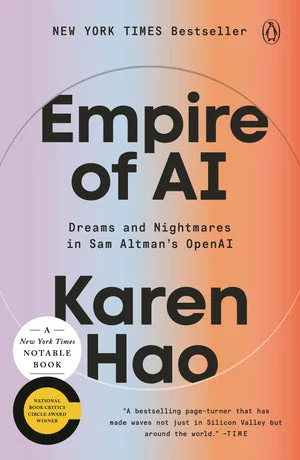 BOOK | Empire of AI: Dreams and Nightmares in Sam Altman's OpenAI by Karen Hao