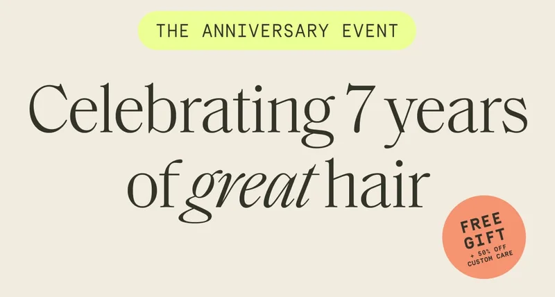 The Anniversary Event | Celebrating 7 years of great hair