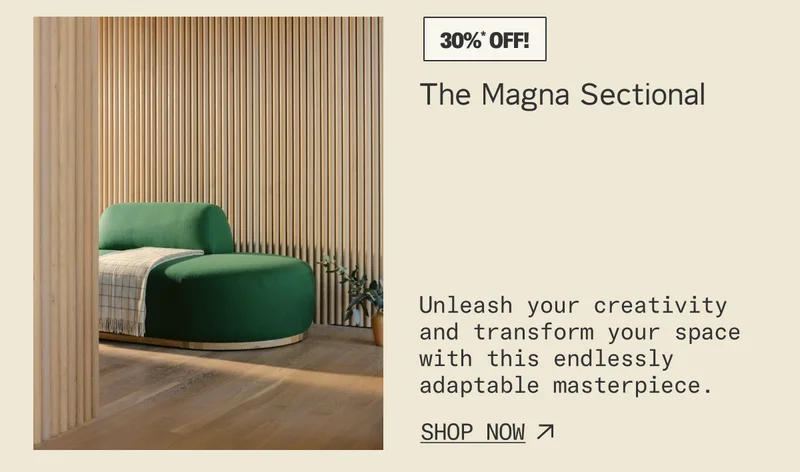 Save 30%* on The Magna Sectional