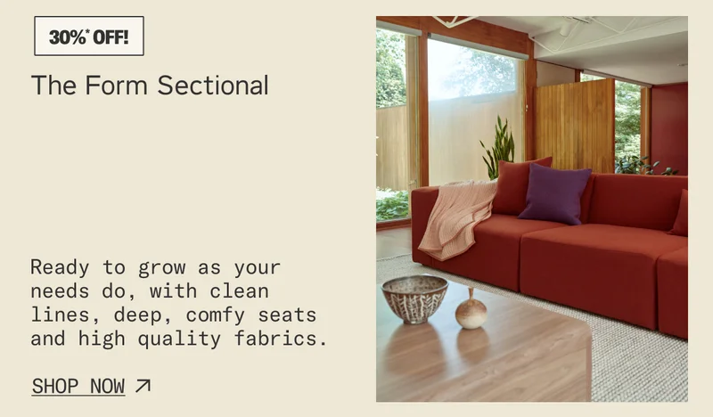 Save 30%* on The Form Sectional