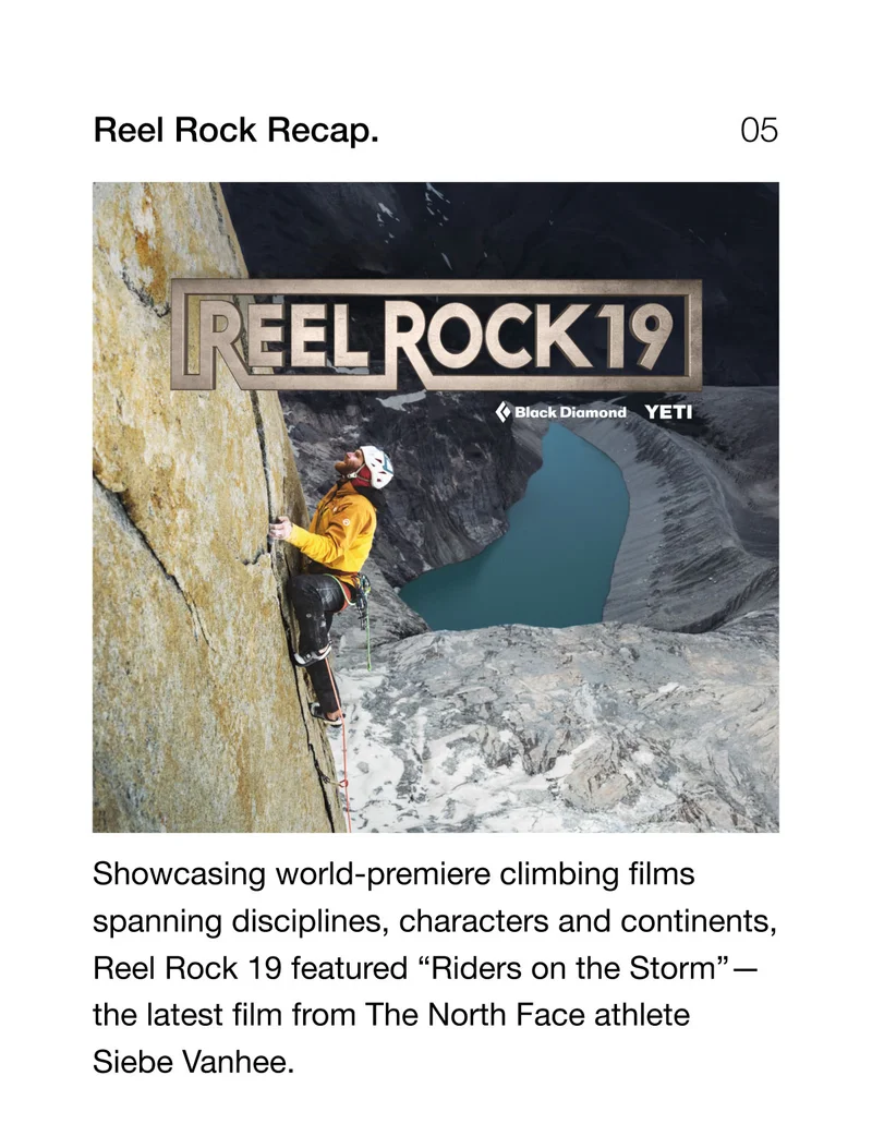 Showcasing world-premiere climbing films spanning disciplines, characters and continents, Reel Rock 19 featured "Riders on the Storm" - the latest film from The North Face athlete Siebe Vanhee.