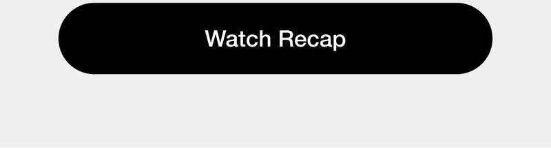 Watch Recap