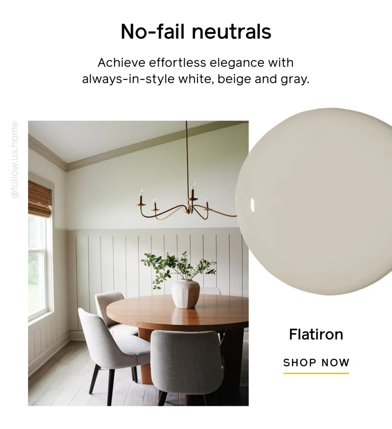 No-fail neutrals. Achieve effortless elegance with always-in-style white, beige and gray. Flatiron, SHOP NOW