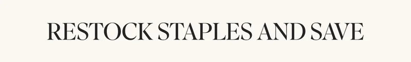 RESTOCK STAPLES AND SAVE