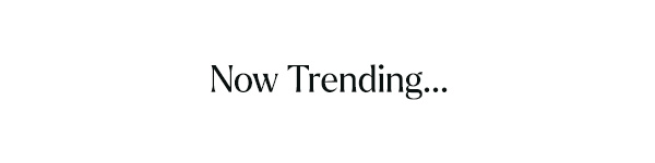 Now Trending...