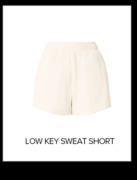 LOW KEY SWEAT SHORT