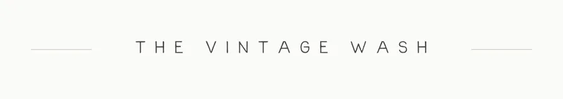 The vintage wash