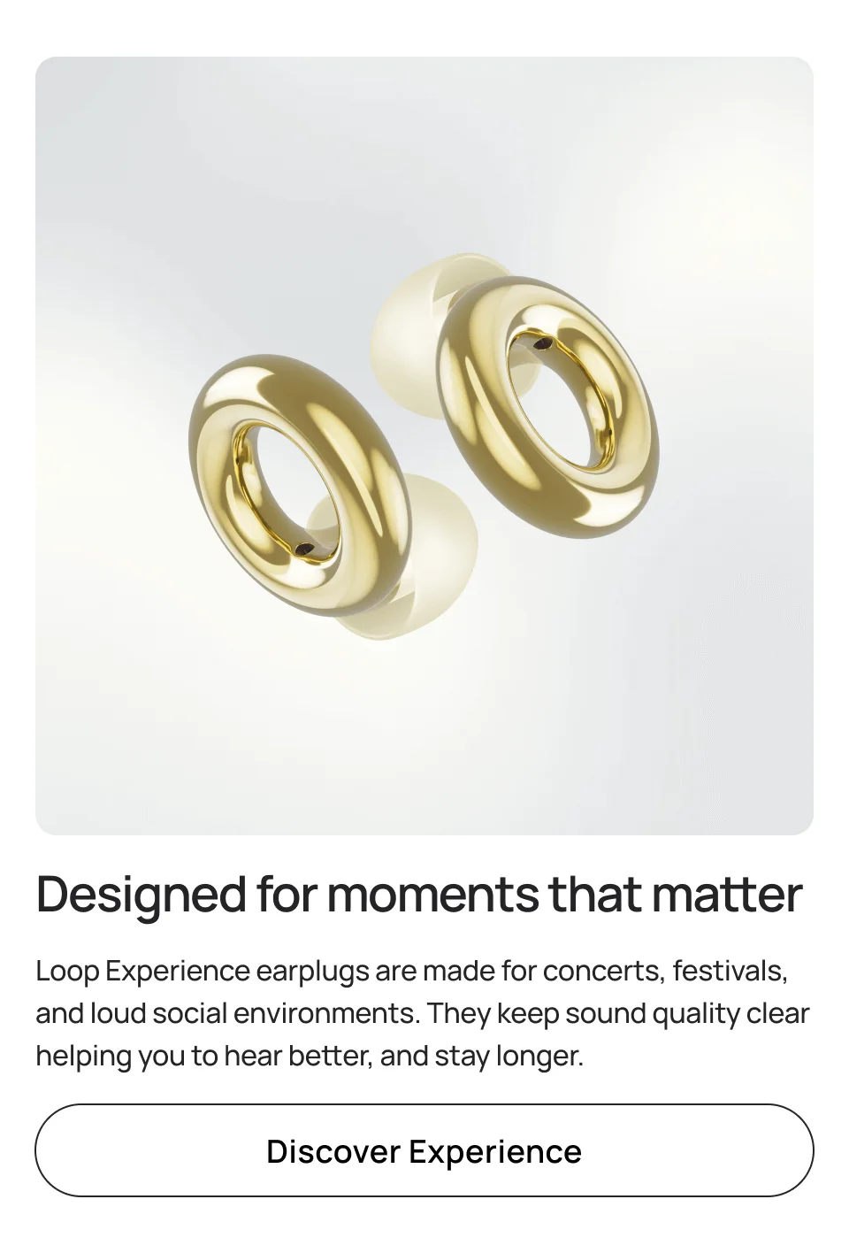 Designed for moments that matter