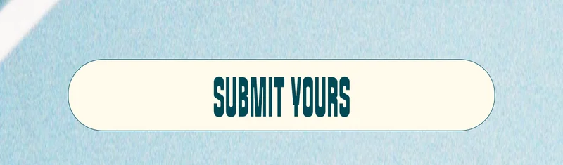 Submit Yours