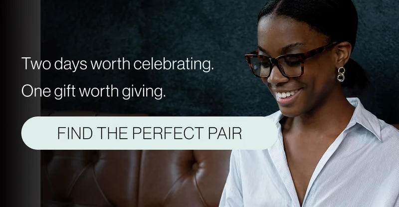 Two days worth celebrating. One gift worth giving.