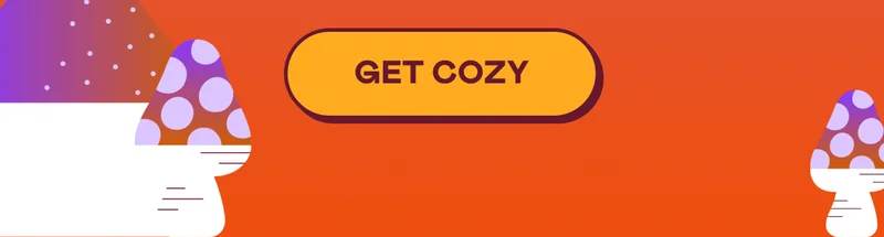 GET COZY