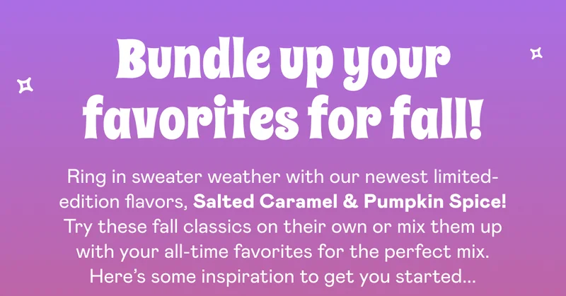Bundle up your favorites for fall!