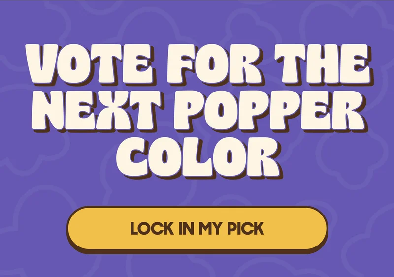 VOTE FOR THE NEXT POPPER COLOR LOCK IN MY PICK