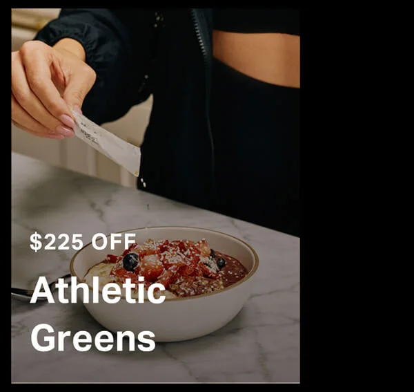 $225 off Athletic Greens
