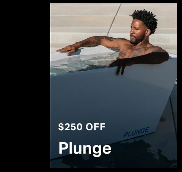$250 off Plunge