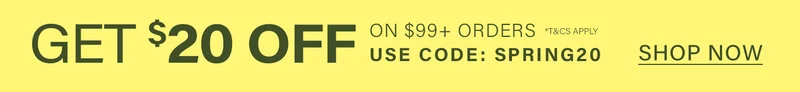 Pale yellow banner with dark green text promoting a spring sale: Get $20 off $99+ orders using code SPRING20. Shop now for discounts!