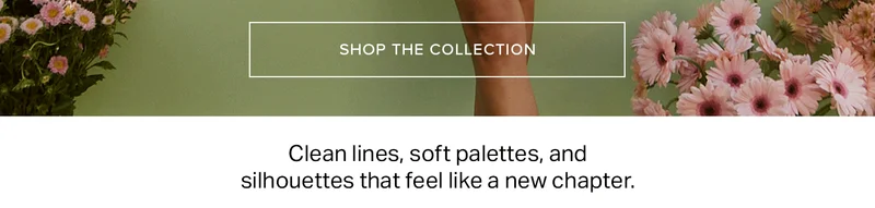 Model's legs against a sage green background with soft pink flowers. "Shop the Collection" button for new apparel and soft palettes.