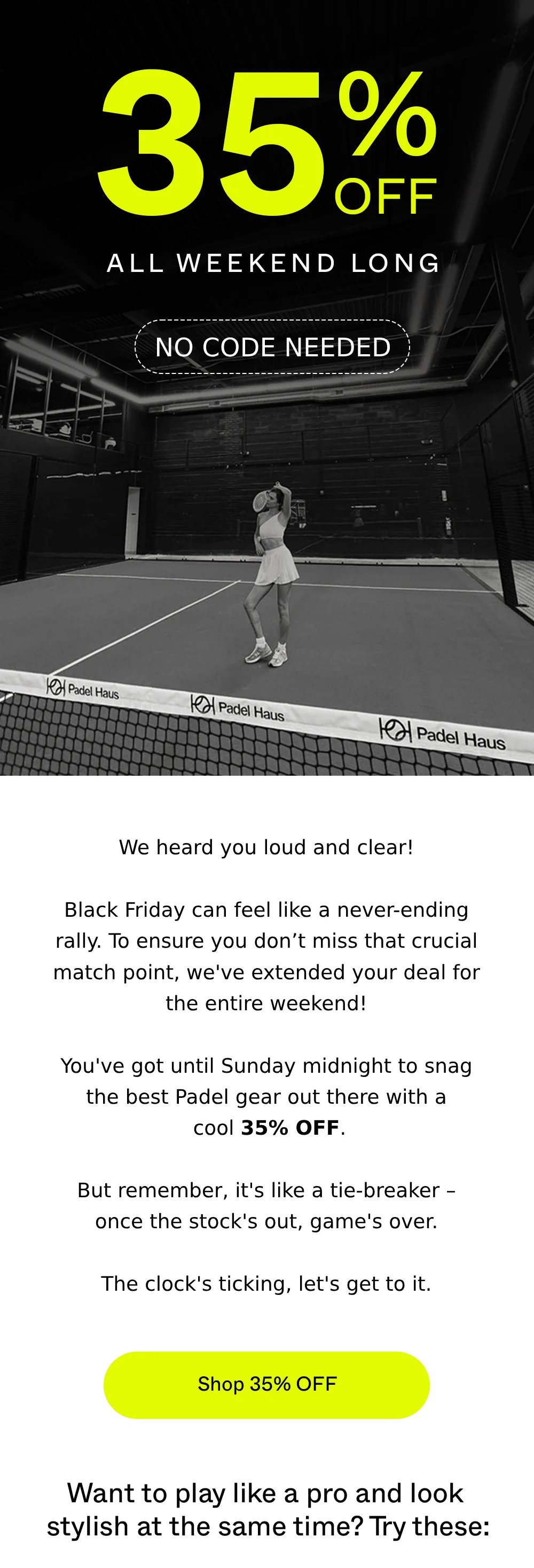 SHOP 35% OFF A;; WEEKEND LONG