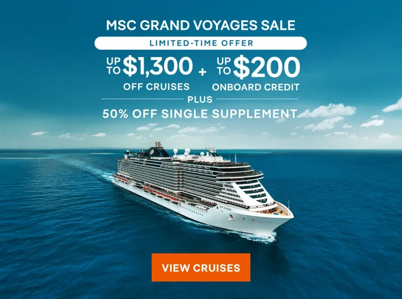 MSC&nbsp;Grand Voyages Sale – Limited-Time Offer – Up to $1,300 Off Cruises + Up to $200 Onboard Credit, + 50% Off Single Supplement – Click to View Cruises & Book Now