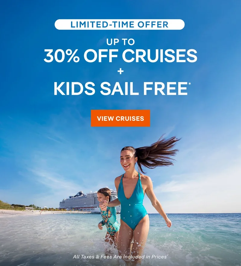 Limited-Time Offer – Up to 30% Off Cruises + Kids Sail Free – Click to View Cruises & Book Now
