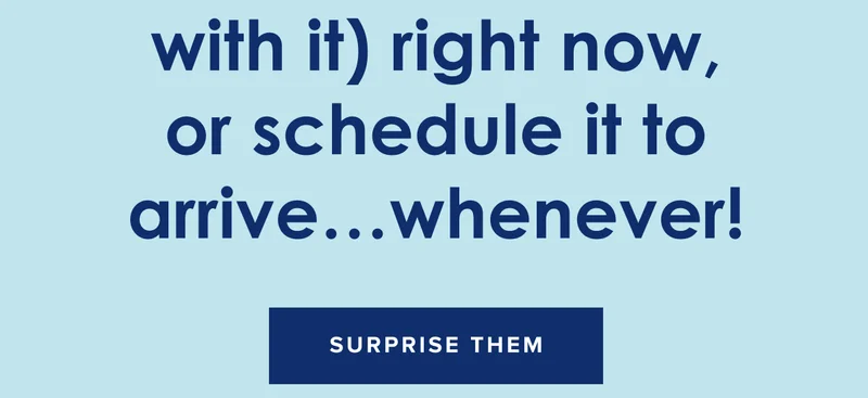 Surprise them
