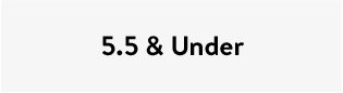 5.5 & Under