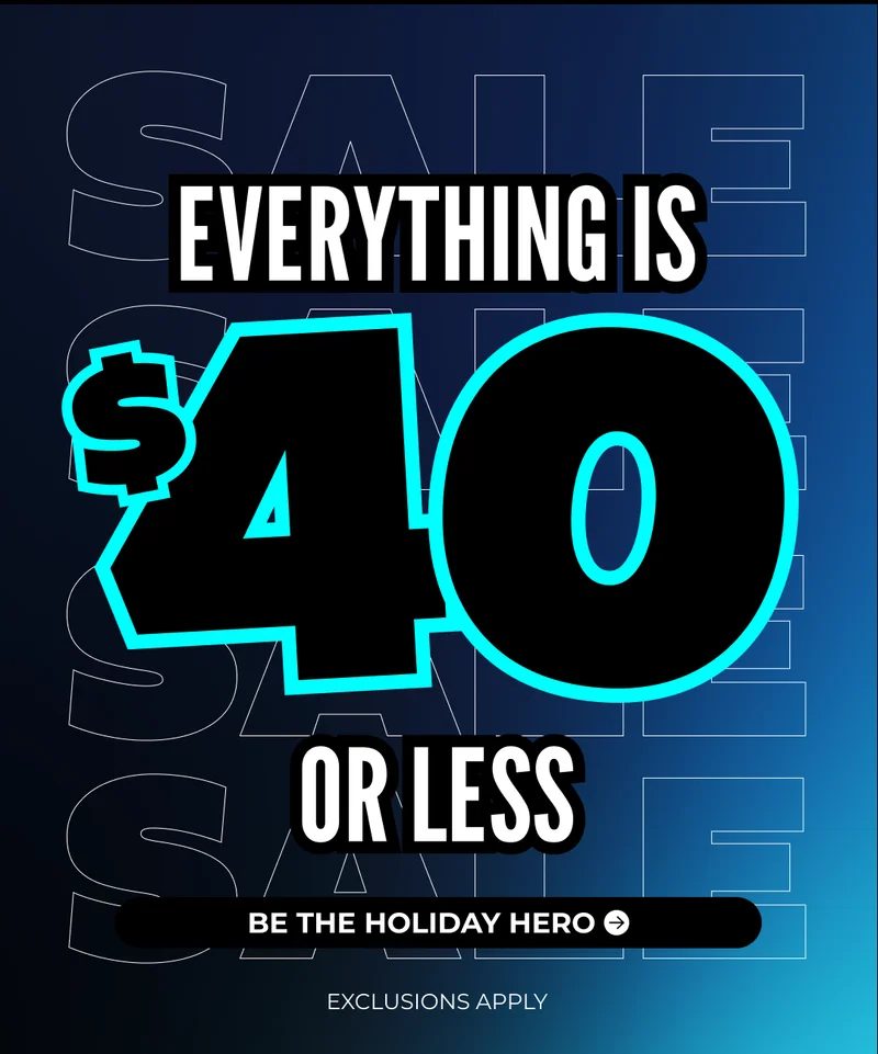 EVERYTHING IS $40 OR LESS SITEWIDE: Exclusions Apply.