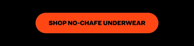 Shop no-chafe underwear