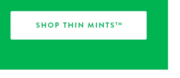 SHOP THIN MINTS™️