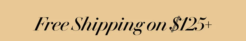 Free Shipping on $125+