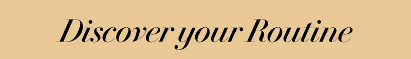 Discover your Routine