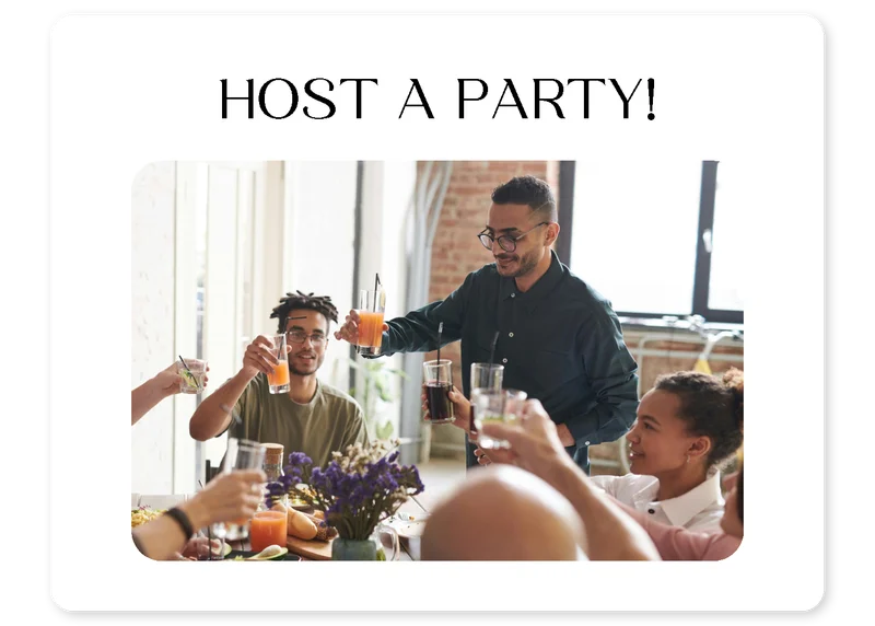 Host a party!