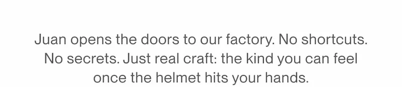 Text section introducing a behind the scenes look at the UNIT 1 factory and the craftsmanship behind each helmet.