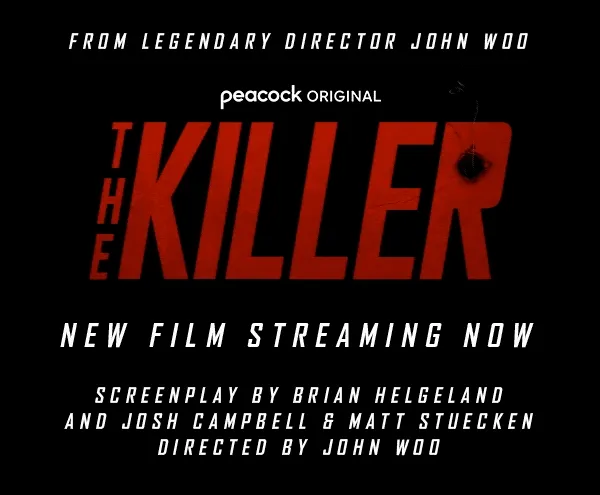 The Killer: New film streaming now. Screenplay by Brian Helgeland and Josh Campbell & Matt Stuecken. Directed by John Woo