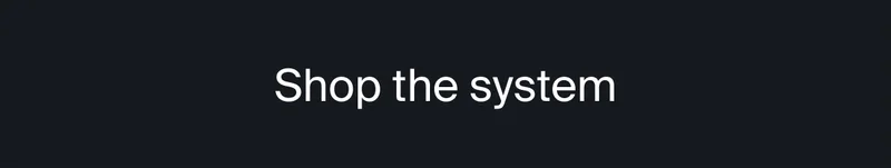Shop the system