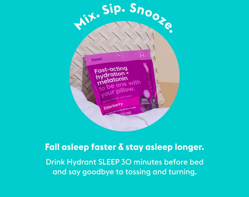 Mix. Sip. Snooze | Fall asleep faster & stay asleep longer.