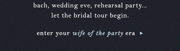 enter your wife of the party era