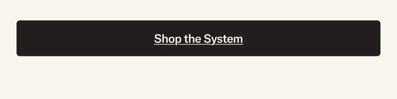 Shop the System