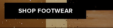 SHOP FOOTWEAR