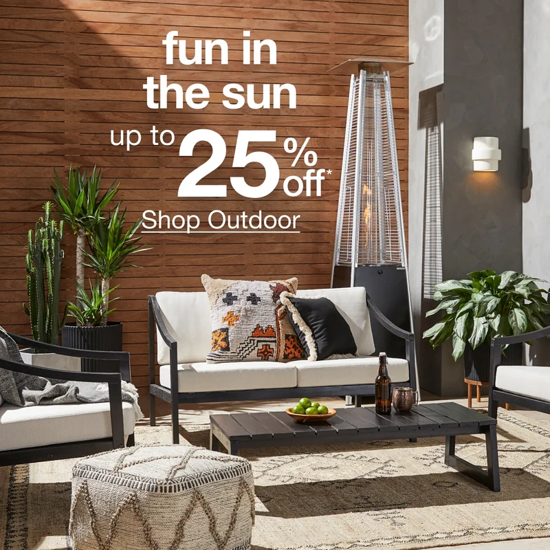 Up to 25% Off Outdoor — Shop Now!