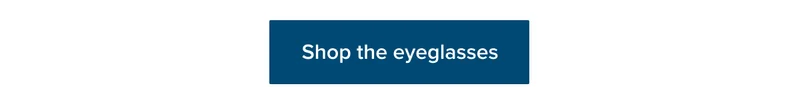 Shop the eyeglasses