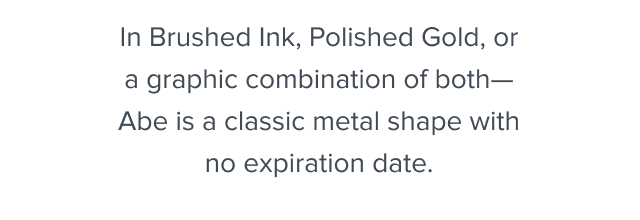 A classic metal shape