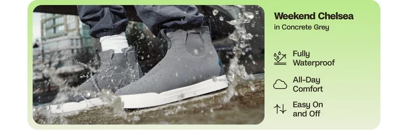 Weekend Chelsea in Concrete Grey. Fully Waterproof. All-Day Comfort. Easy On and Off.