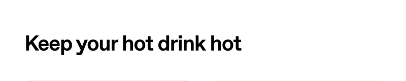 Keep your hot drink hot