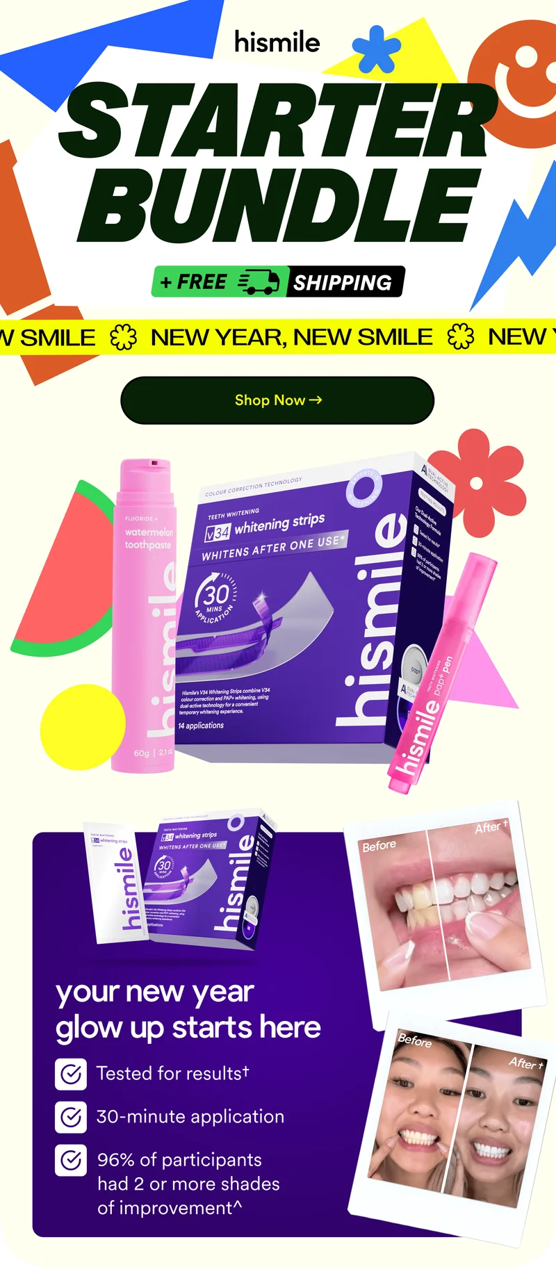 STARTER BUNDLE. NEW YEAR, NEW SMILE. Shop Now.