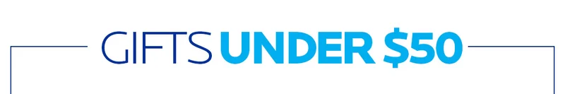 GIFTS UNDER $50