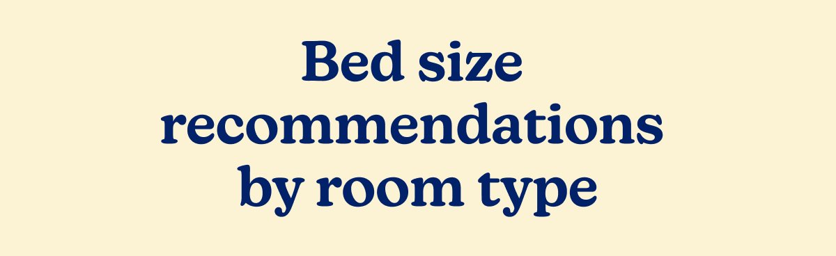 Bed size recommendations by room type