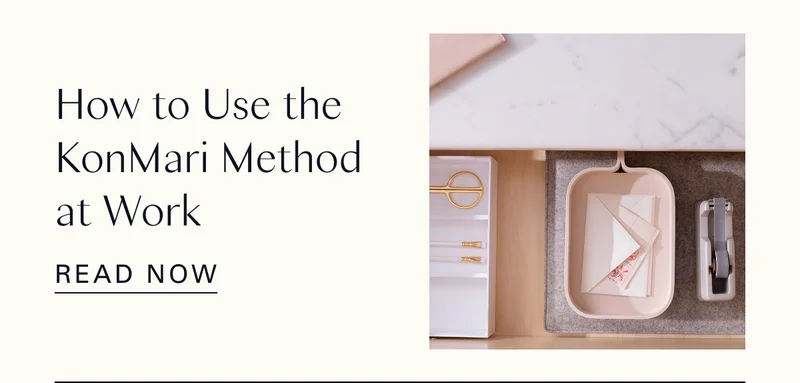 How to Use the KonMari Method at Work